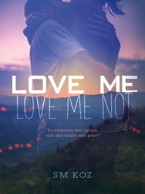 cover image of Love Me, Love Me Not